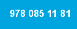 978 085 11 81